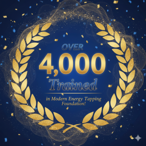 🎉 Over 4,000 Trained in Modern Energy Tapping Foundation! 🎉 Over 4,000 Trained in Modern Energy Tapping Foundation!